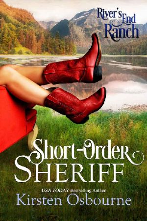 [River's End Ranch 01] • Short-Order Sheriff (River's End Ranch Book 1)